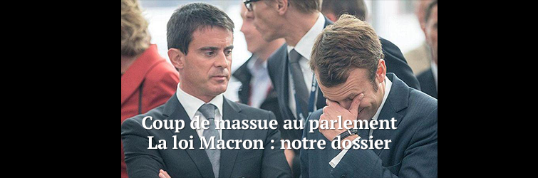 Notre dossier sur la loi Macron